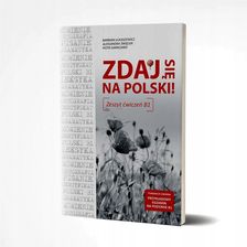 Zdjęcie Zdaj się na polski. Zeszyt ćwiczeń B1 - Słupca