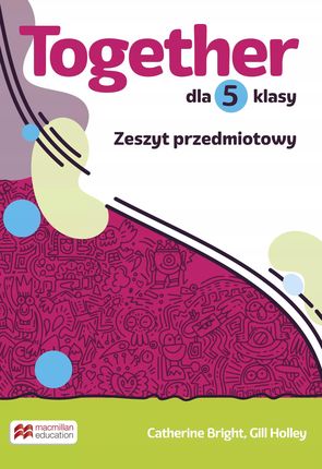 Together. Szkoła podstawowa. Klasa 5. Zeszyt przedmiotowy