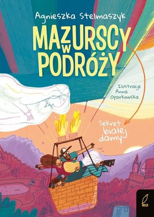 Mazurscy w podróży. Sekret białej damy (e-book)