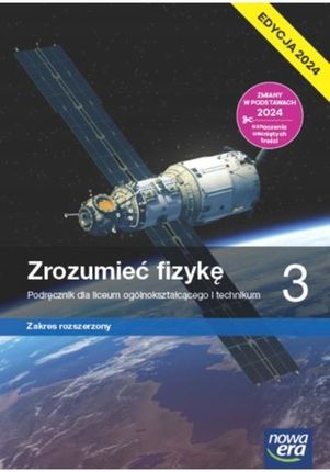 Zrozumieć fizykę 3. Liceum i technikum. Podręcznik. Zakres rozszerzony. Edycja 2024 - Marcin Braun