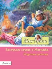 Zdjęcie Martynka. Wyprawa pontonem. Zaczynam czytać z Martynką - Krosno