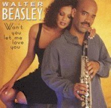 Walter Beasley - Won t You Let Me Love You (CD)