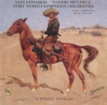 Don Edwards, Mitchel & Fort Worth Symphony Orchestra Waddie - A Praire Portrait (CD)