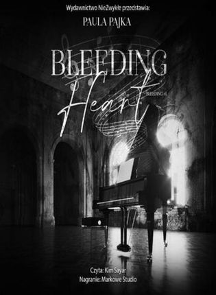 Bleeding Heart , 1 mobi,epub Paula Pajka - ebook - najszybsza wysyłka!