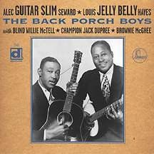 "Alec ""Guitar Slim"" Seward, Louis ""Jelly Belly"" Hayes - The Back Porch Boys (CD)"