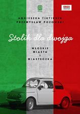 Zdjęcie Stolik dla dwojga. Włoskie miasta i miasteczka (e-book) - Mikstat