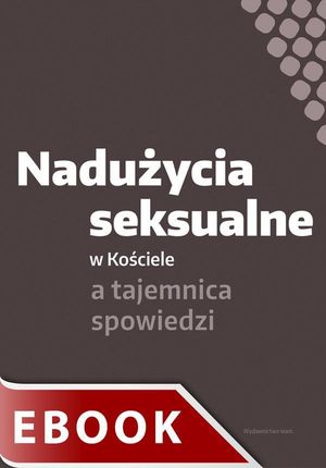 Nadużycia seksualne w Kościele a tajemnica spowiedzi