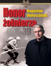 Honor żołnierza - Bogusław Wołoszański (E-book) - zdjęcie 1