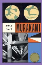 Zdjęcie 1Q84. Tom 1 - Piotrków Kujawski