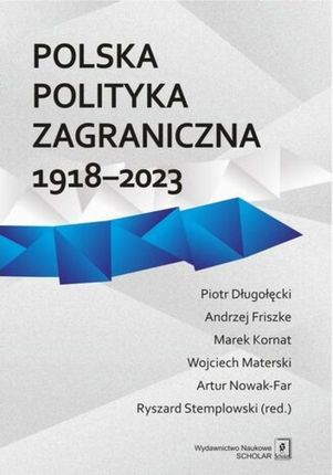 Polska polityka zagraniczna 1918-2023 pdf PRACA ZBIOROWA - ebook - najszybsza wysyłka!