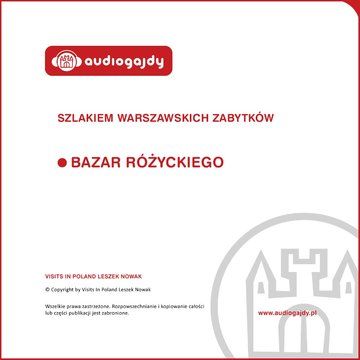 Bazar Różyckiego. Szlakiem warszawskich zabytków - Ewa Chęć (Audiobook)