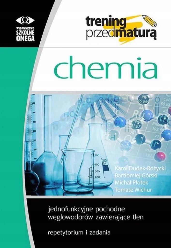 Książka Trening przed maturą - Chemia. Jednofunkcyjne... Omega - Ceny i