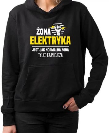 Żona elektryka jest jak normalna żona, tylko fajniejsza - damska bluza na prezent