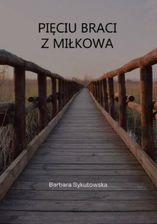 Zdjęcie Pięciu braci z Miłkowa - Kolbuszowa