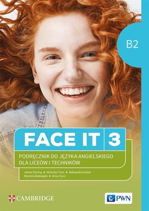 Face It 3. Podręcznik do języka angielskiego dla liceów i techników. B2 - zdjęcie 2