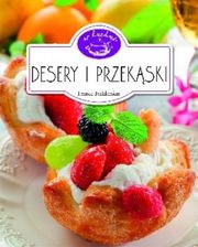 Zdjęcie Desery i przekąski. W kuchni - Zakroczym