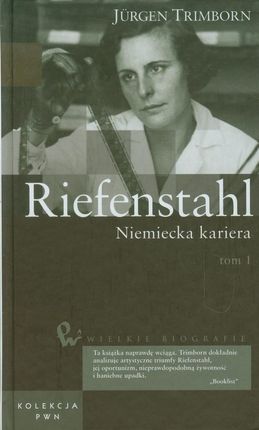 Wielkie biografie t. 32 Riefenstahl-tom.1