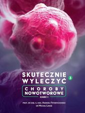 Skutecznie Wyleczyć Choroby Nowotworowe 2024