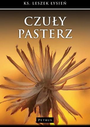 CZUŁY PASTERZ pdf Leszek Łysień - ebook - najszybsza wysyłka!