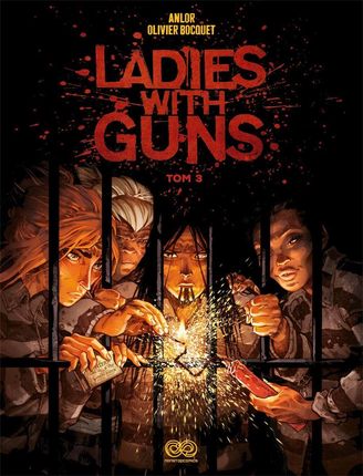 Ladies with Guns Tom 3 - Bizot Anne-Laure (Anlor), Bocquet Olivier