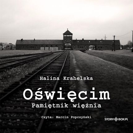 CD MP3 Oświęcim. Pamiętnik więźnia - Halina Krahelska