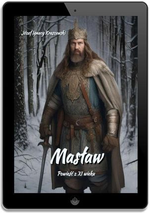 eBook Masław. Powieść z XI wieku - Józef Ignacy Kraszewski epub mobi - zdjęcie 2