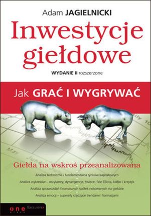 Inwestycje giełdowe. Jak grać i wygrywać. Wydanie II rozszerzone. eBook.