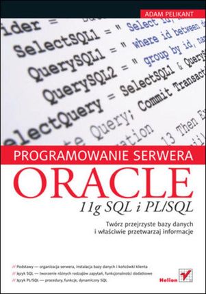 Programowanie serwera Oracle 11g SQL i PL/SQL. eBook.