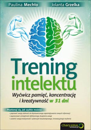 Trening intelektu. Wyćwicz pamięć, koncentrację i kreatywność w 31 dni. eBook.
