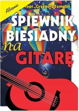 Zdjęcie Śpiewnik biesiadny na gitarę - Legionowo