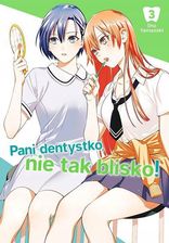 Zdjęcie Pani dentystko, nie tak blisko! tom 3 - Shou Yamazaki - Ścinawa