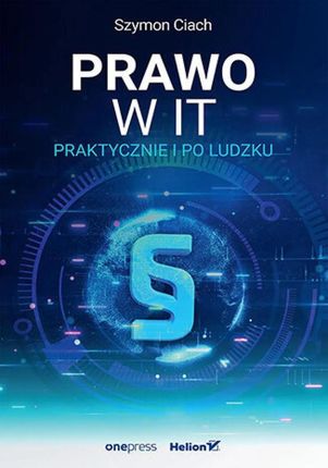 Prawo w IT. Praktycznie i po ludzku (e-book)