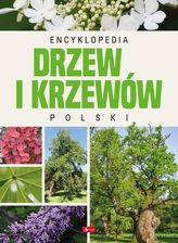 Zdjęcie Encyklopedia drzew i krzewów Polski - Opracowanie zbiorowe - Stalowa Wola