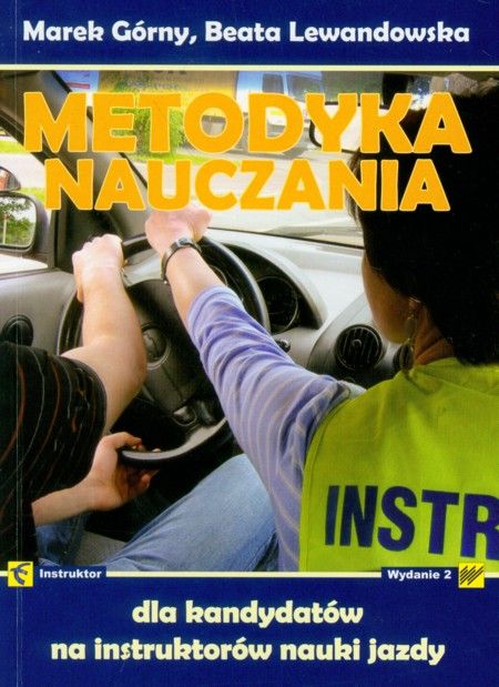 Metodyka Nauczania Dla Kandydatów Na Instruktorów Nauki Jazdy - Ceny I ...