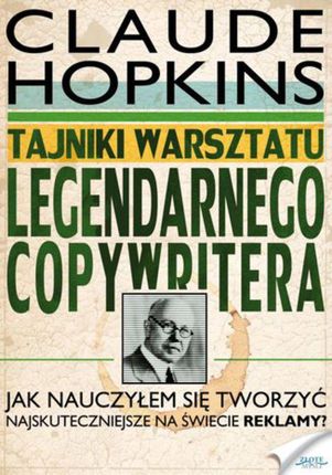 Tajniki warsztatu legendarnego copywritera. eBook.