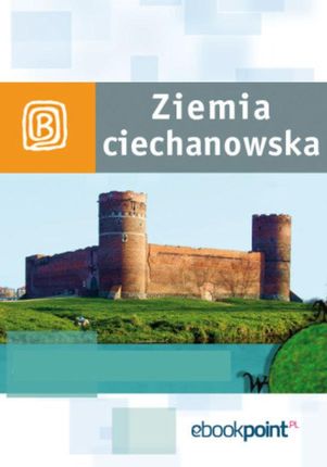 ziemia Ciechanowska. Miniprzewodnik. eBook.