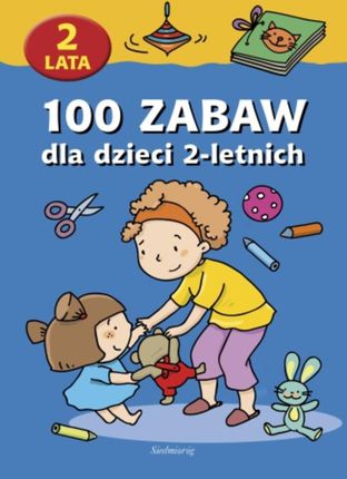 100 zabaw dla dzieci 2-letnich (E-book)