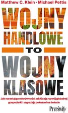 Zdjęcie Wojny handlowe to wojny klasowe. Jak narastające nierówności zakłócają rozwój globalnej gospodarki i  - Nowogród Bobrzański