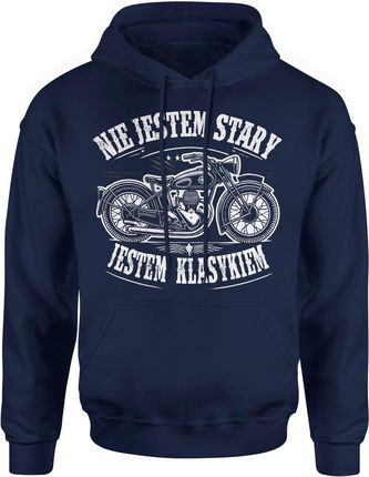 Nie jestem stary jestem klasykiem na urodziny Męska bluza z kapturem (XL, Granatowy)