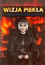Zdjęcie Wizja piekła w objawieniach św. Faustyny Paulinianum - Świebodzin