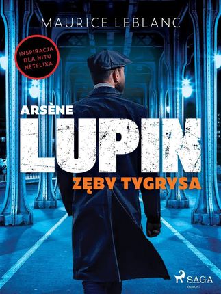 Arsene Lupin. Zęby tygrysa (e-book)