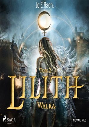 Lilith. Tom 2. Walka