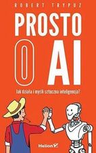Zdjęcie Prosto o AI. Jak działa i myśli sztuczna intelig.. - Świecie
