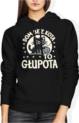 Dom bez kota to głupota Damska bluza z kapturem (XL, Czarny)