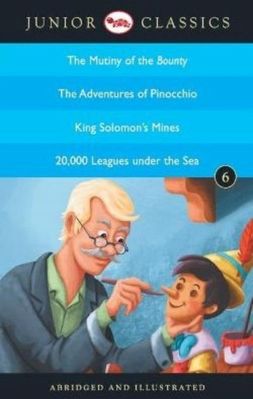 Junior Classicbook 6 (the Mutiny of the Bounty, the Adventures of Pinocchio, King Solomon's Mines, 20,000 Leagues Under Barrow John