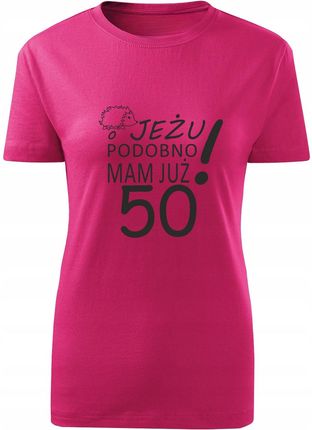 Koszulka T-shirt damska D403 O Jeżu Mam Już 50 Lat różowa rozm XXL