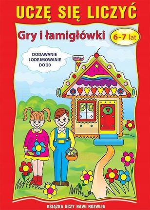Uczę się liczyć. Gry i łamigłówki. 6-7 lat. Dodawanie i odejmowanie do 20 Literat - zdjęcie 2