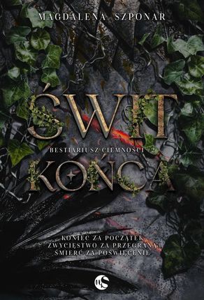 Bestiariusz Ciemności. 2. Świt końca (e-book)