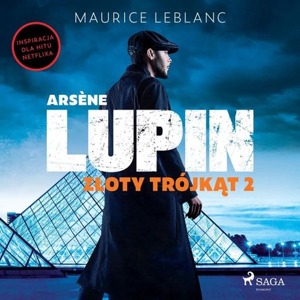 Arsene Lupin. Złoty trójkąt. Tom II (plik audio)