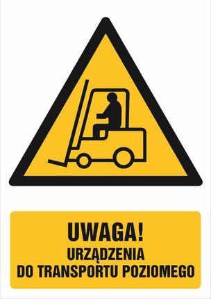 Signproject Znak Gf013 - "Uwaga - Urządzenie Do Transportu Poziomego" - 20X30Cm; Płyta 1Mm